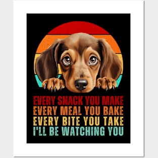 Funny Dachshund or Weiner Dog Mom Dad Every Snack you Make Posters and Art